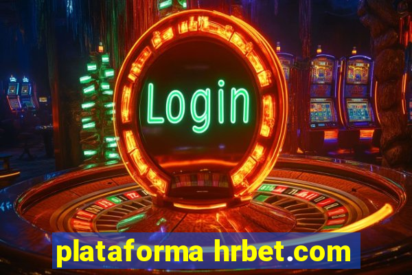 plataforma hrbet.com